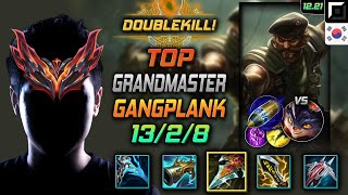 GrandMaster Top Gangplank Build Prowler's Claw First Strike - LOL KR 12.21