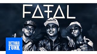 MC Vini da PJ, MC Lipi e MC Rah SP - Fatal (DJ Perera) Lançamento 2016