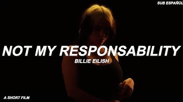 Billie Eilish - Not My Responsability (Sub Español) A Short Film