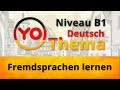 Thema "Fremdsprachen lernen" (B1)/"Изучение иностранных языков" (уровень В1)