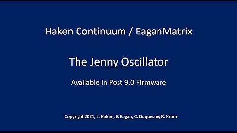 Haken Continuum / EaganMatrix - Jenny Oscillator Basics