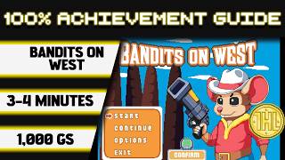Bandits On West 100% Achievement Walkthrough * 1000GS in 3-4 Minutes *