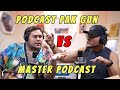 WOWWW!!! PODCAST  PAK GUN DIBAJAK MASTER PODCAST!!!