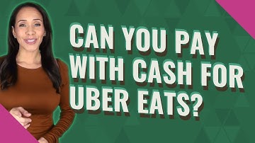 Can you pay with cash for Uber eats?