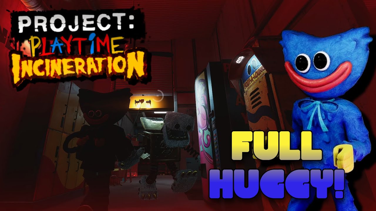 FULL HUGGY!!🫂 | Project Playtime Incineration