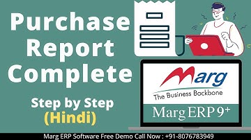 Marg Erp Purchase Report Complete Step by Step in Hindi | Marg Free Demo Call Now @ 8076783949
