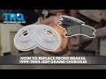 How to Replace Front Brakes 1999-2004 Jeep Grand Cherokee