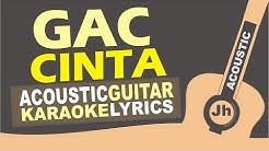 GAC - Cinta (Acoustic Karaoke Instrumental)  - Durasi: 4:21. 