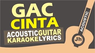 GAC - Cinta (Acoustic Karaoke Instrumental)