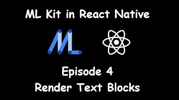 #4 - Render Text Blocks | ML Kit in React Native