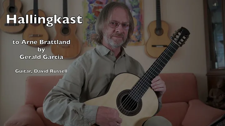David Russell, guitar. Hallingkast (for Arne Bratt...