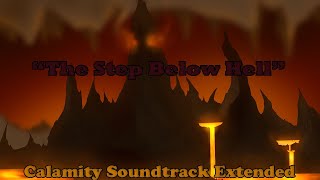 Video thumbnail of "Terraria Calamity Soundtrack | The Step Below Hell (Profaned Crags Theme) Extended"