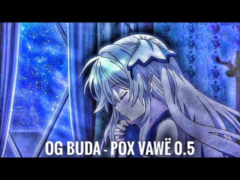 Og Buda - Pox Vawë 0.5