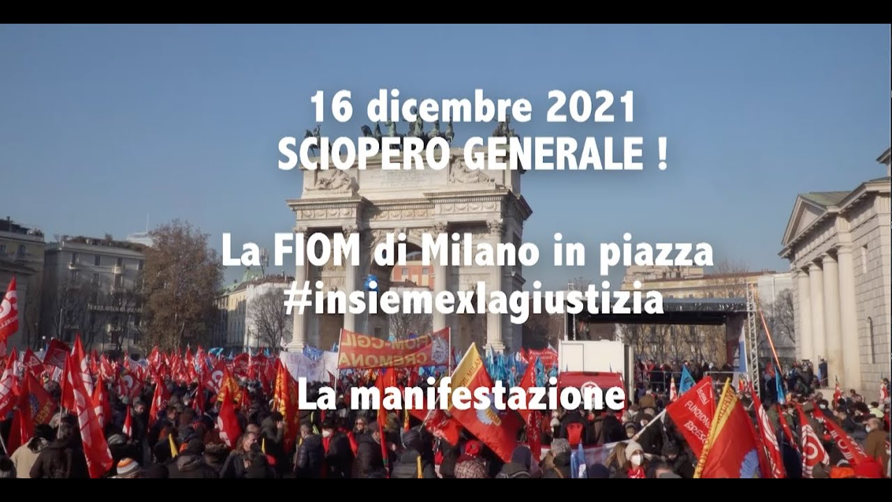 16 dicembre 2021 SCIOPERO GENERALE! La manifestazione.