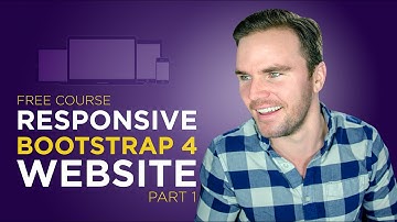 Bootstrap 4 Tutorial [#4] Code a Responsive Website (Part 1)
