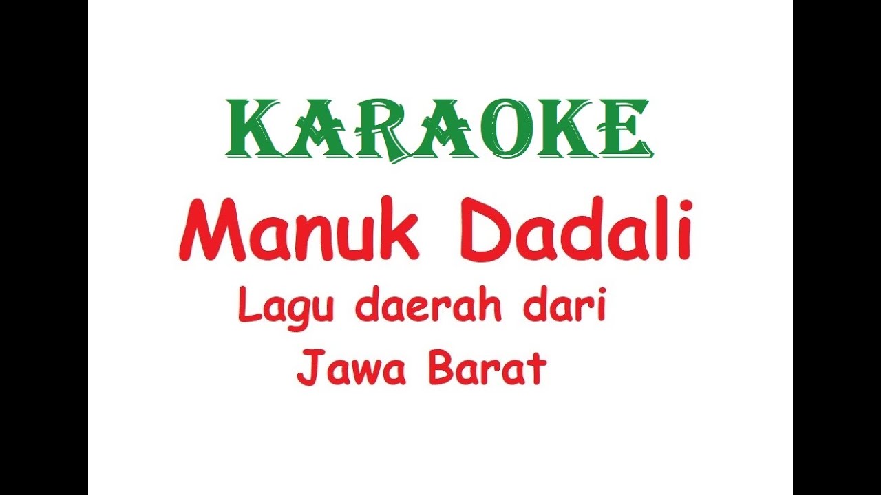 KARAOKE MANUK DADALI Lagu Daerah Jawa Barat YouTube