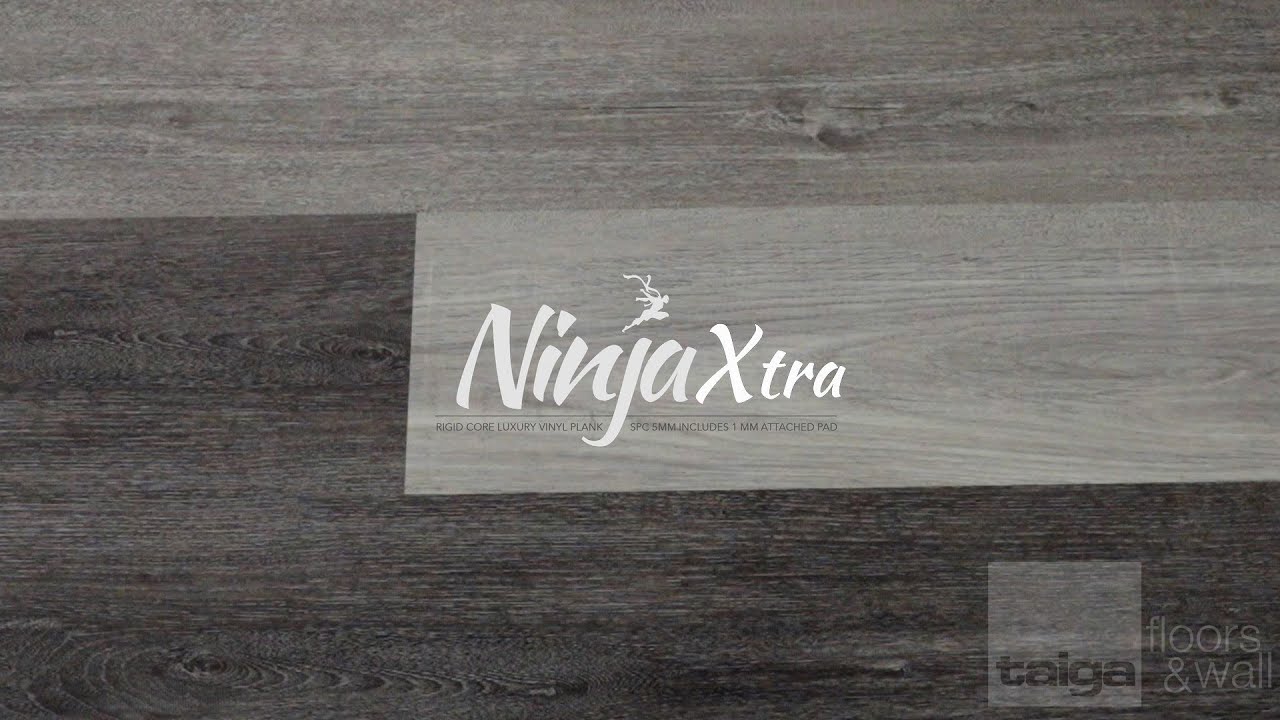 NinjaXtra | Rigid Core Luxury Vinyl Plank - YouTube