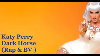 Katy Perry - Dark Horse (Rap & Backing Vocals Version) Resimi