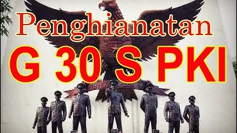 Film Pengkhianatan G 30 S PKI (Full Movie)
