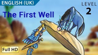 The First Well: Learn English (UK) with subtitles - Story for Children 'BookBox.com'