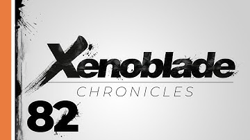 Xenoblade Chronicles #82 :: Bionis Interior (blind playthrough)