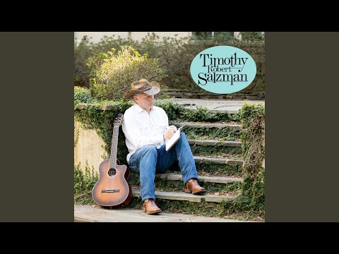 Timothy Robert Salzman - Its Time For Me To Go