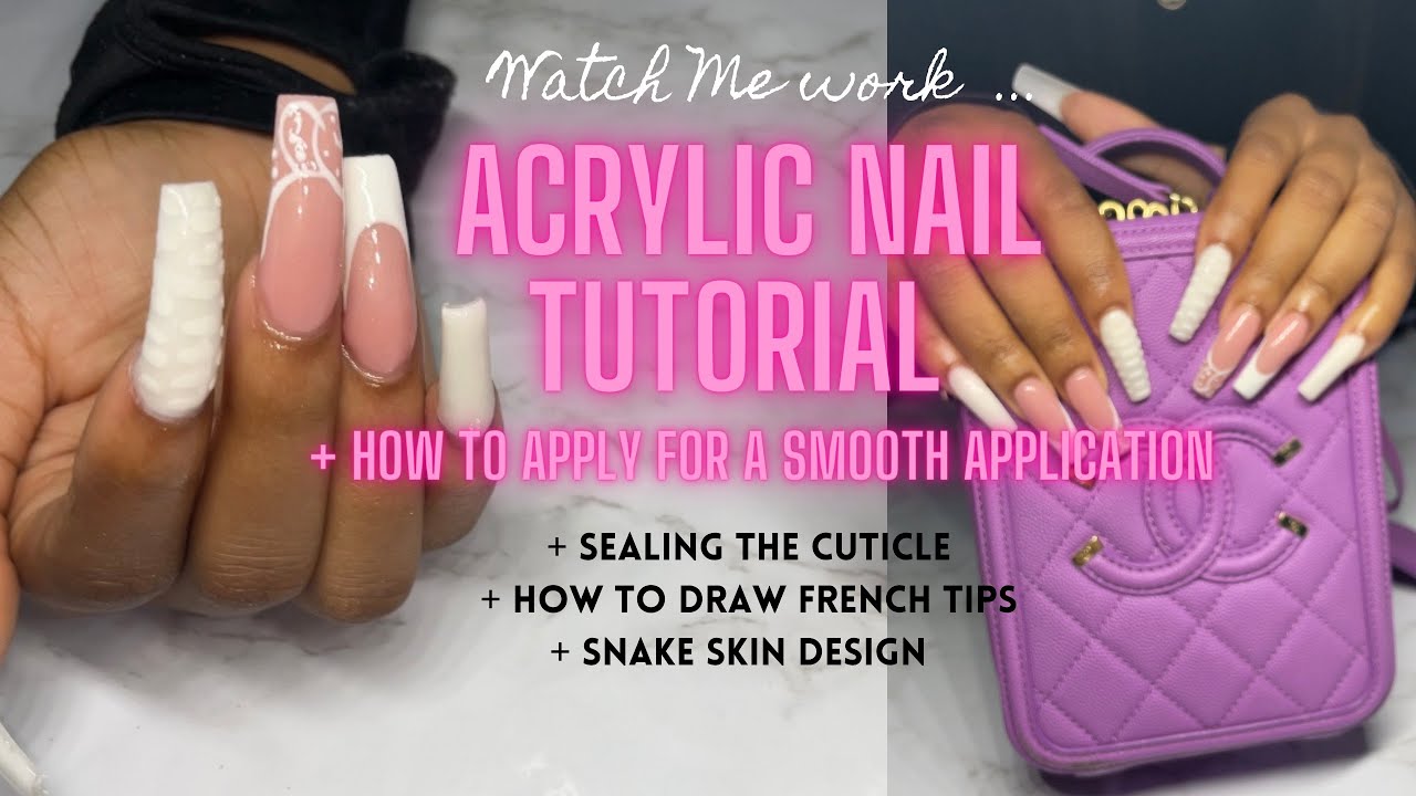 WATCH ME WORK || DETAILED ACRYLIC NAIL TUTORIAL || HOW TO DO NAILS