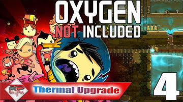 THERMAL UPGRADE START | Oxygen Not Included #4