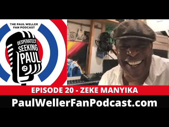 Παρακολούθηση EP20 - Zeke Manyika - Honorary Councillor (The Style Council) - Paul Weller Fan Podcast στο YouTube Παρακολούθηση EP20 - Zeke Manyika - Honorary Councillor (The Style Council) - Paul Weller Fan Podcast στο YouTube