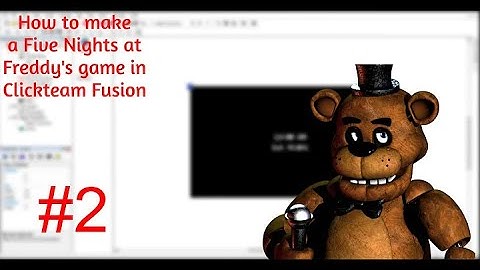 How to make a Five Nights at Freddy