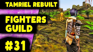 Morrowind Mod: Tamriel Rebuilt (Gameplay OpenMW) Fighters Guild Quests #31