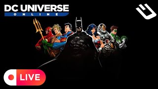 DCUO | FEATS,SP,EVENTS,NEW DLC,UPGRADES,Progression! [Official Livestream]
