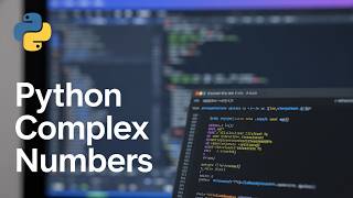 Complex Number in Python — What Does It Mean for Coding & Math?