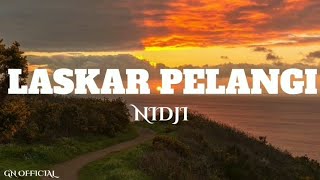 LASKAR PELANGI ~NIDJI || LIRIK LAGU