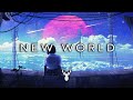New world  chill music mix