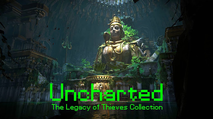 Uncharted legacy of thieves collection đánh giá