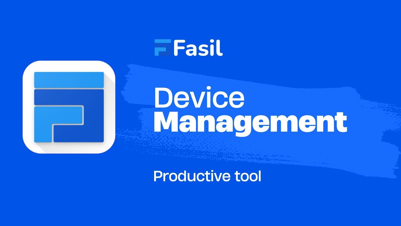 Fasil Computer Device Management Application (Preview) - Fasil - YouTube