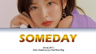 Wendy - Someday (Original: IU) [Color Coded Lyrics Han/Rom/Eng]