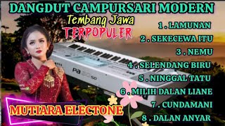 DANGDUT CAMPURSARI TERLARIS KOLEKSI LAGU PILIHAN TERBAIK/TEMBANG JAWA TERPOPULER#campursari 