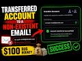 Transferred Account to a Non-Existent Email | $100 Bug Bounty