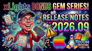 xLights Bonus Gem: 2026.09 Release Notes