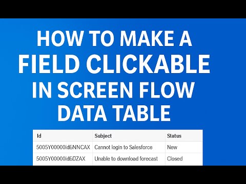 FLOW38: How to Make a Field Clickable in Screen Flow Data Table || Salesforce Formula HYPERLINK