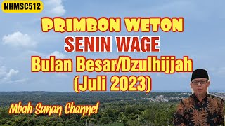 Primbon Weton Senin Wage Bulan Besar (Juli 2023)