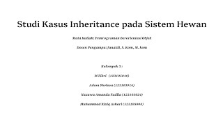 STUDI KASUS INHERITANCE PADA SISTEM HEWAN BESERTA CONTOH IMPLEMENTASI CODING NYA 