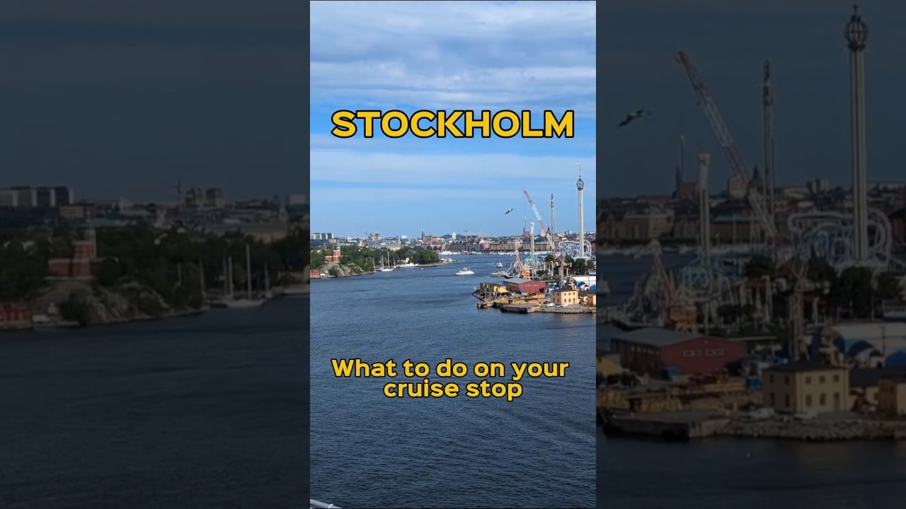 Stockholm - What to do on your cruise stop