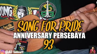Song For Pride - ANNIVERSARY PERSEBAYA 93 Ukulele Kentrung Cover By All tomcatt