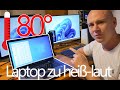 Laptop zu laut und zu heiß | was tun ?