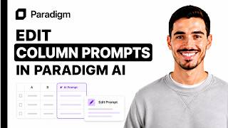 How to Edit Column Prompts in Paradigm AI in 2026 (Full Guide)