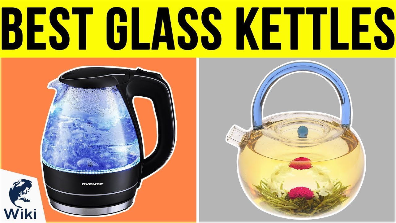 best glass kettles