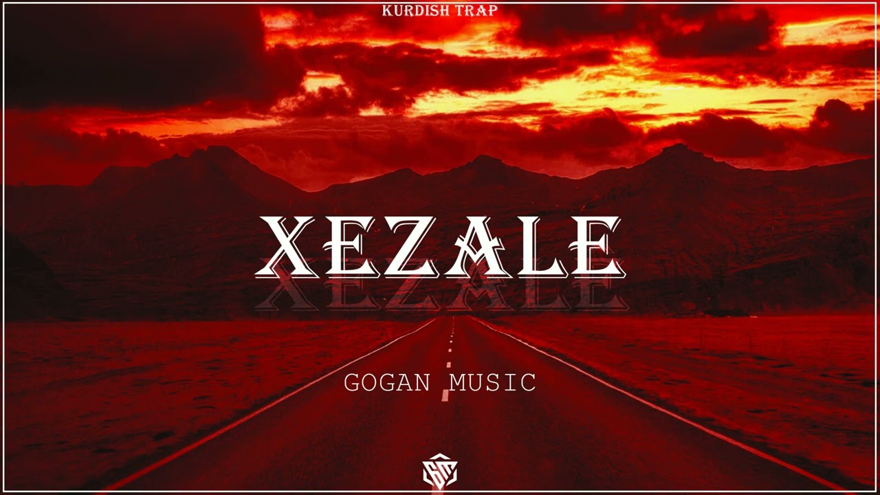 Xezale Xezale Kurdish Trap Remix Gogan Music Harun Dilsad YouTube